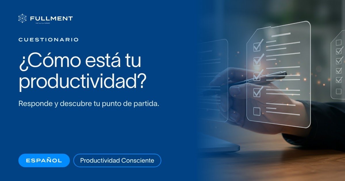 Cuestionario de Productividad Consciente (ES)
