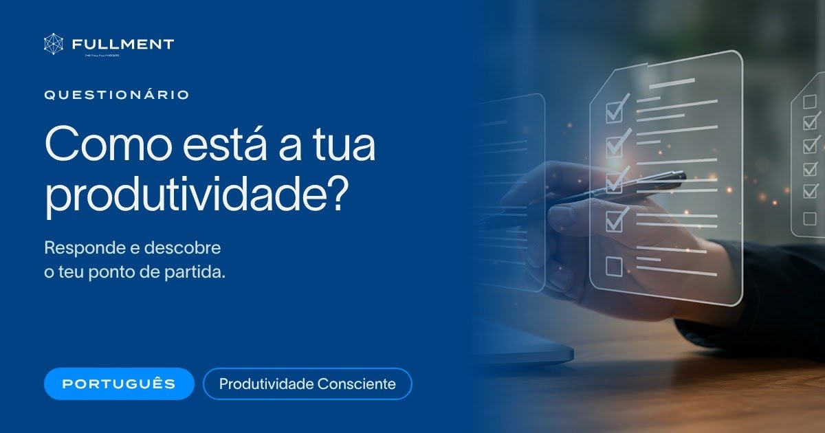 Questionário de Produtividade Consciente (PT)